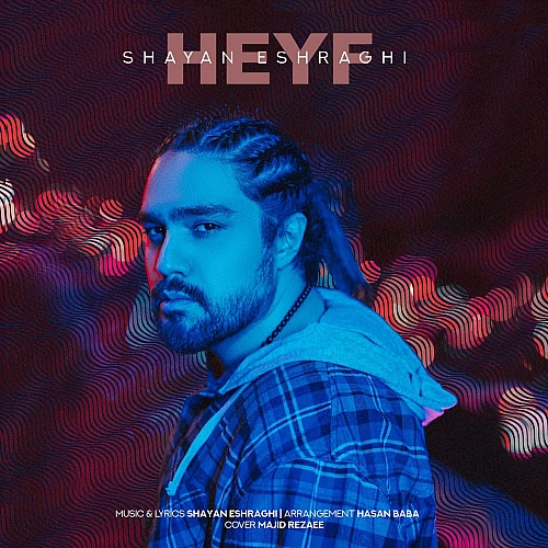Cover artwork for Heyf by Shayan Eshraghi